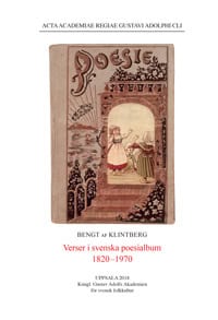 Bengt af Klintberg : Verser i svenska poesialbum 1820-1970