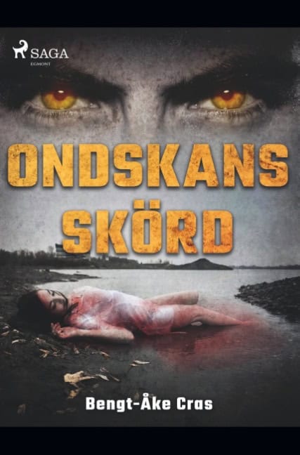 Bengt-Åke Cras : Ondskans skörd