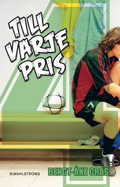 Bengt-Åke Cras : Till varje pris