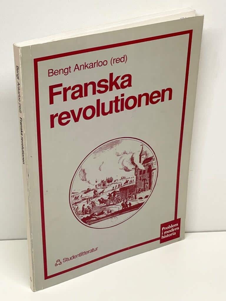 Bengt Ankarloo : Franska revolutionen
