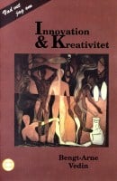 Bengt-Arne Vedin : Innovation och kreativitet