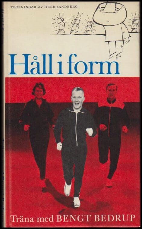 Bengt Bedrup : Håll i form