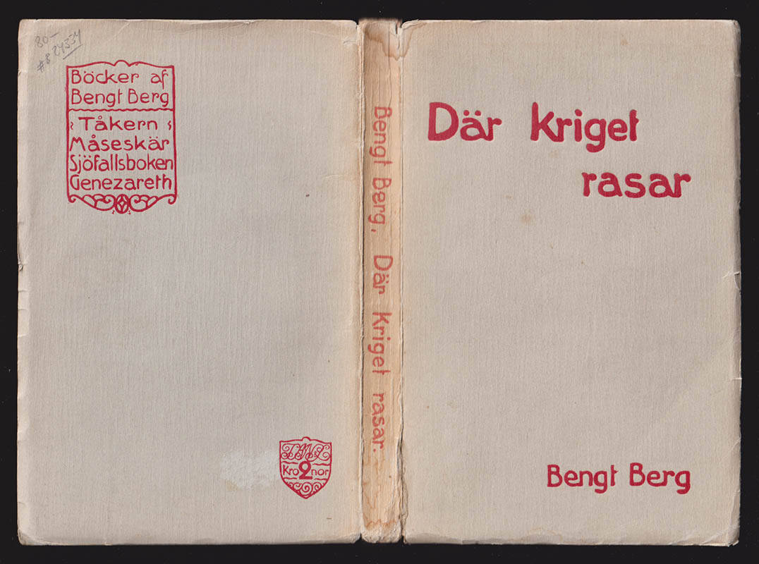 Bengt Berg : Där kriget rasar