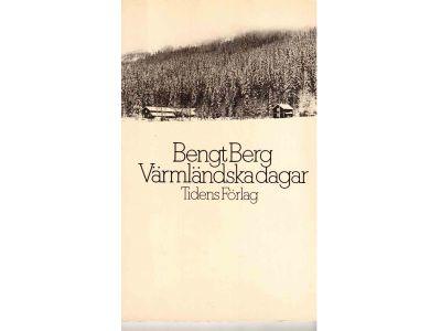 Bengt Berg : Värmländska dagar