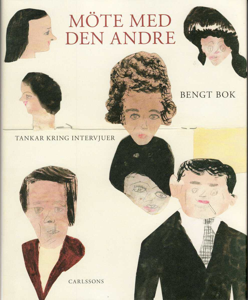 Bengt Bok : Möte med den andre : tankar kring intervjuer