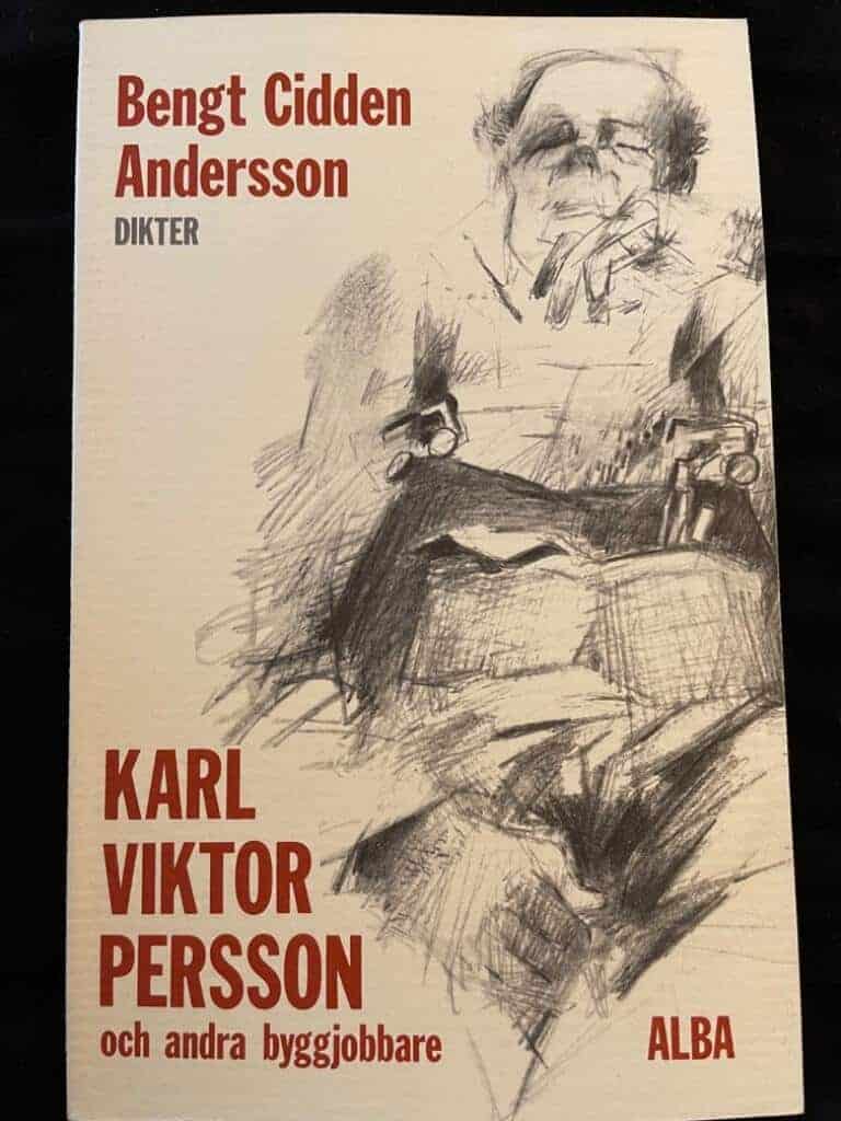 Bengt Cidden Andersson : Karl Viktor Persson och andra byggjobbare