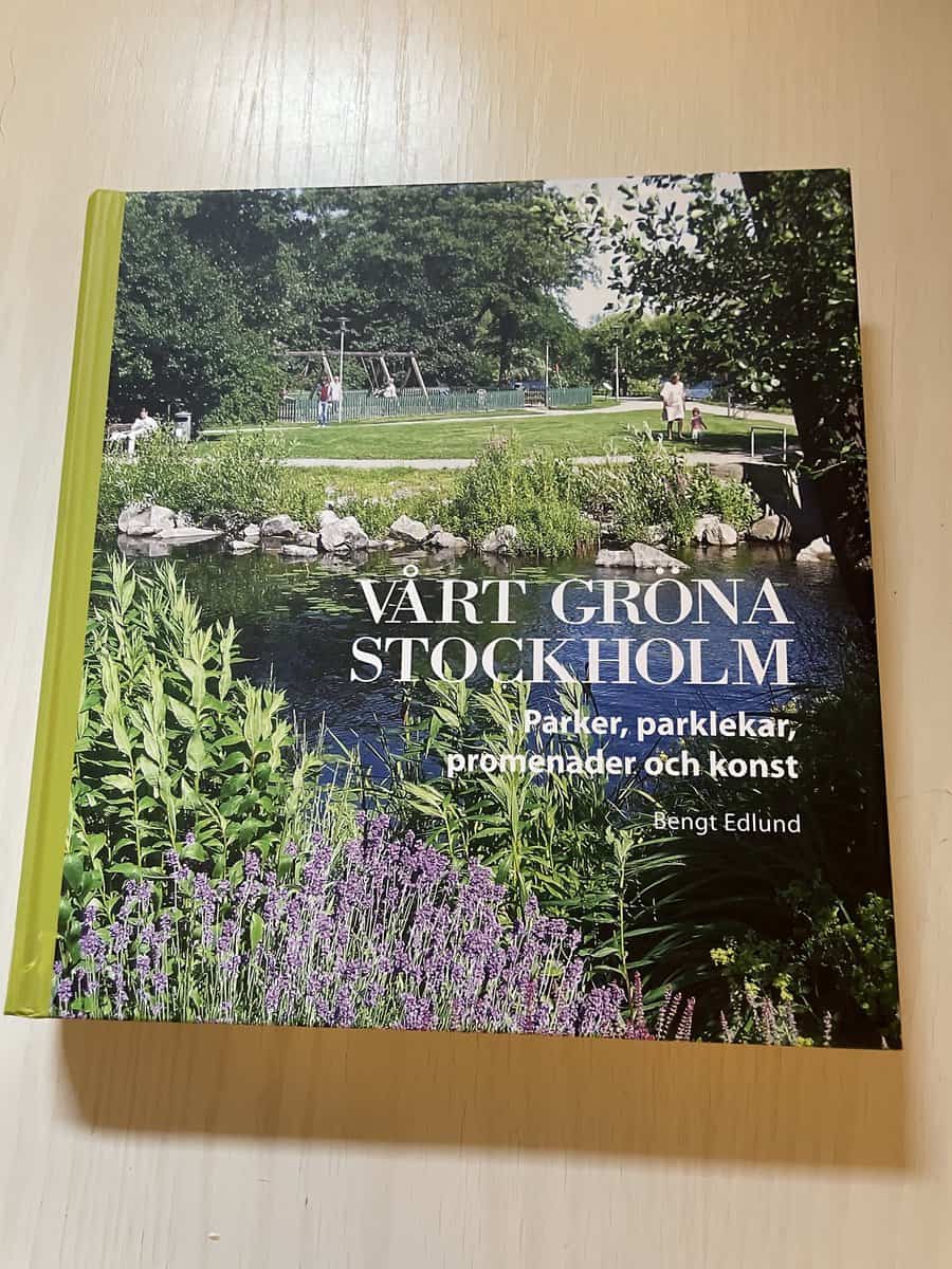 Bengt Edlund : Vårt gröna Stockholm
