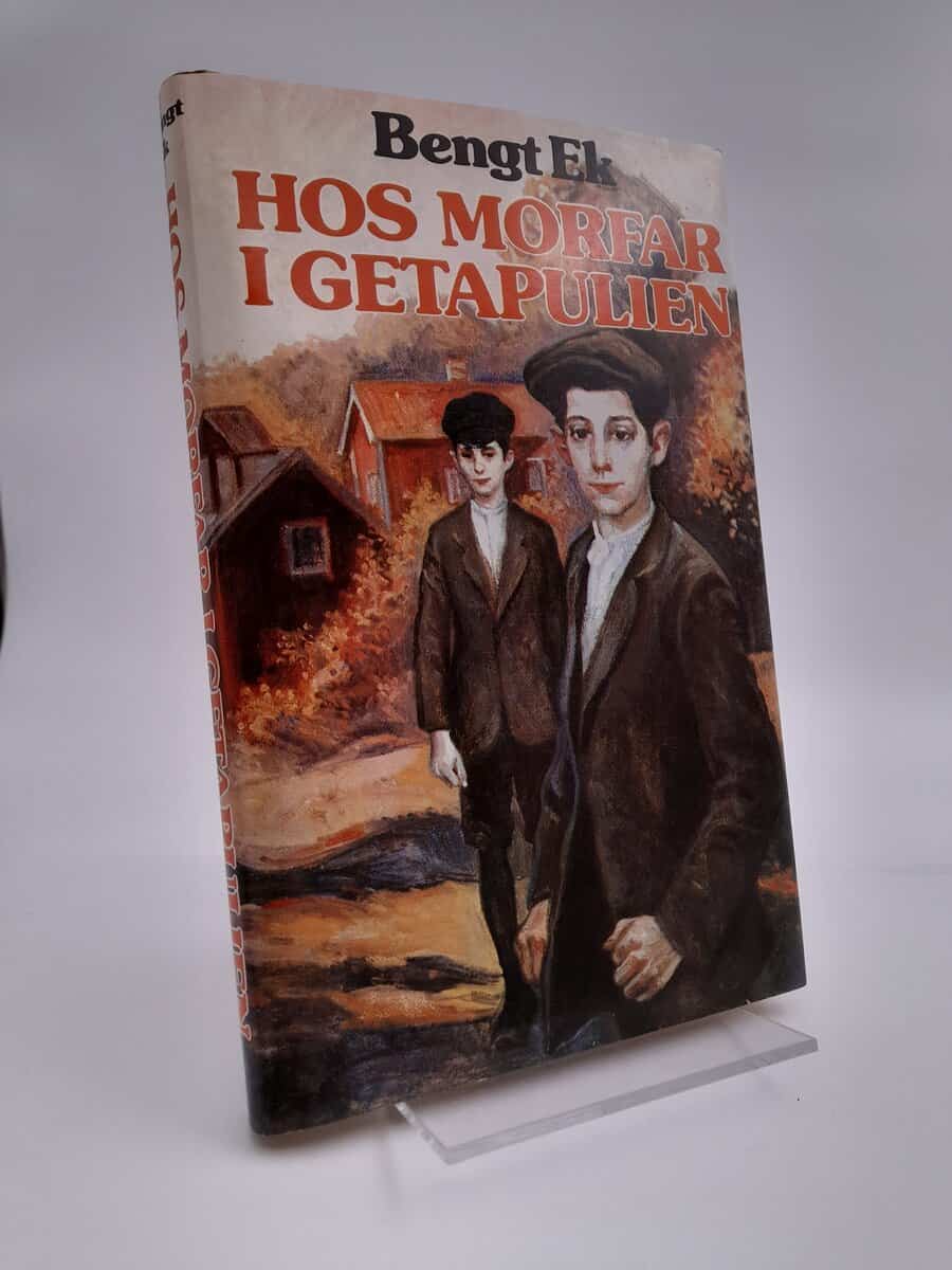 Bengt Ek : Hos morfar i Getapulien