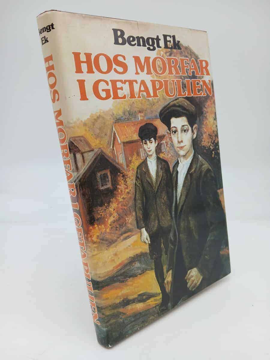 Bengt Ek : Hos morfar i Getapulien