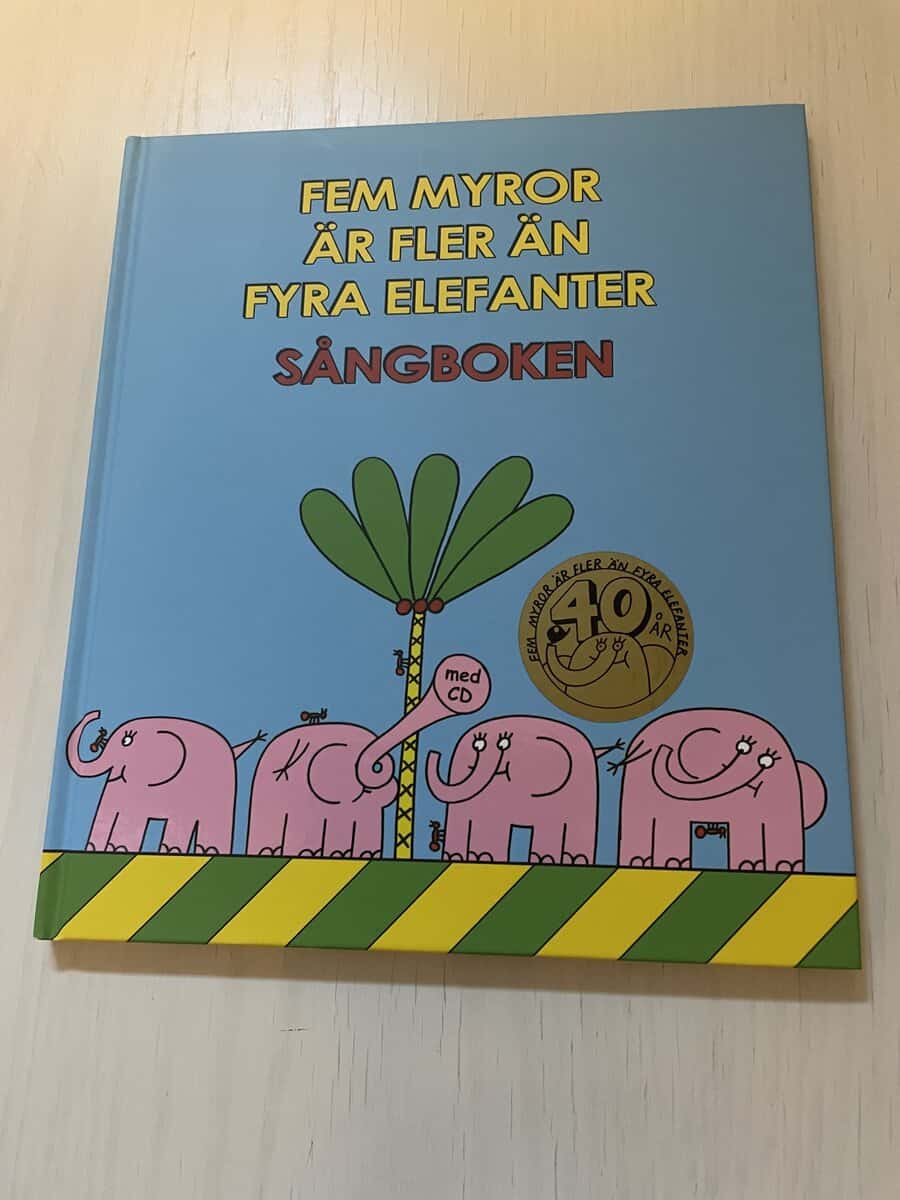Bengt Ernryd : Fem myror är fler än fyra elefanter [Musiktryck] sångboken