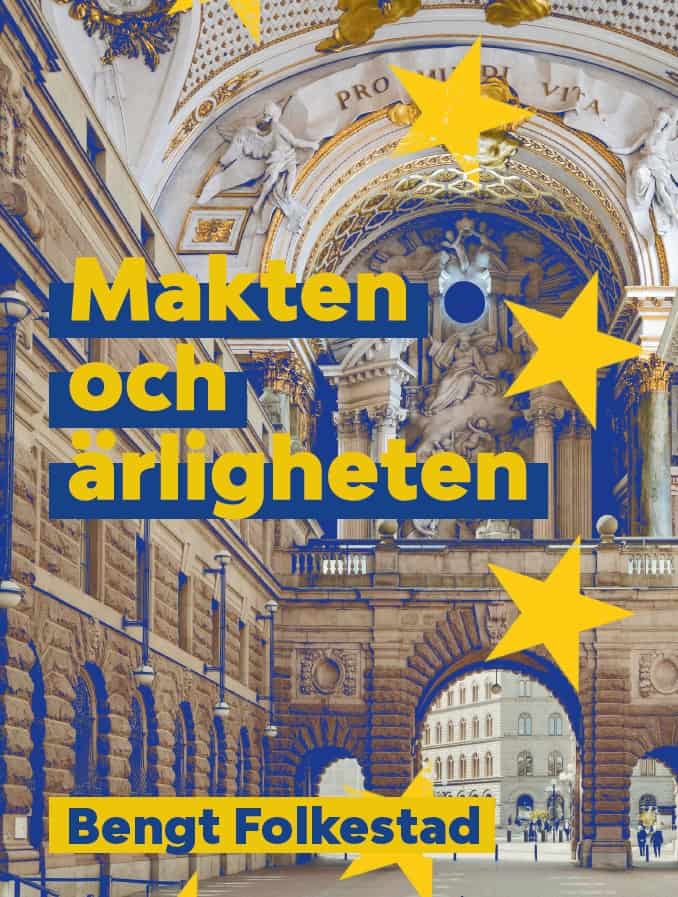 Bengt Folkestad : Makten och ärligheten