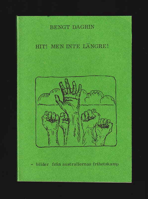 Bengt G. Dagrin : Hit! Men inte längre!