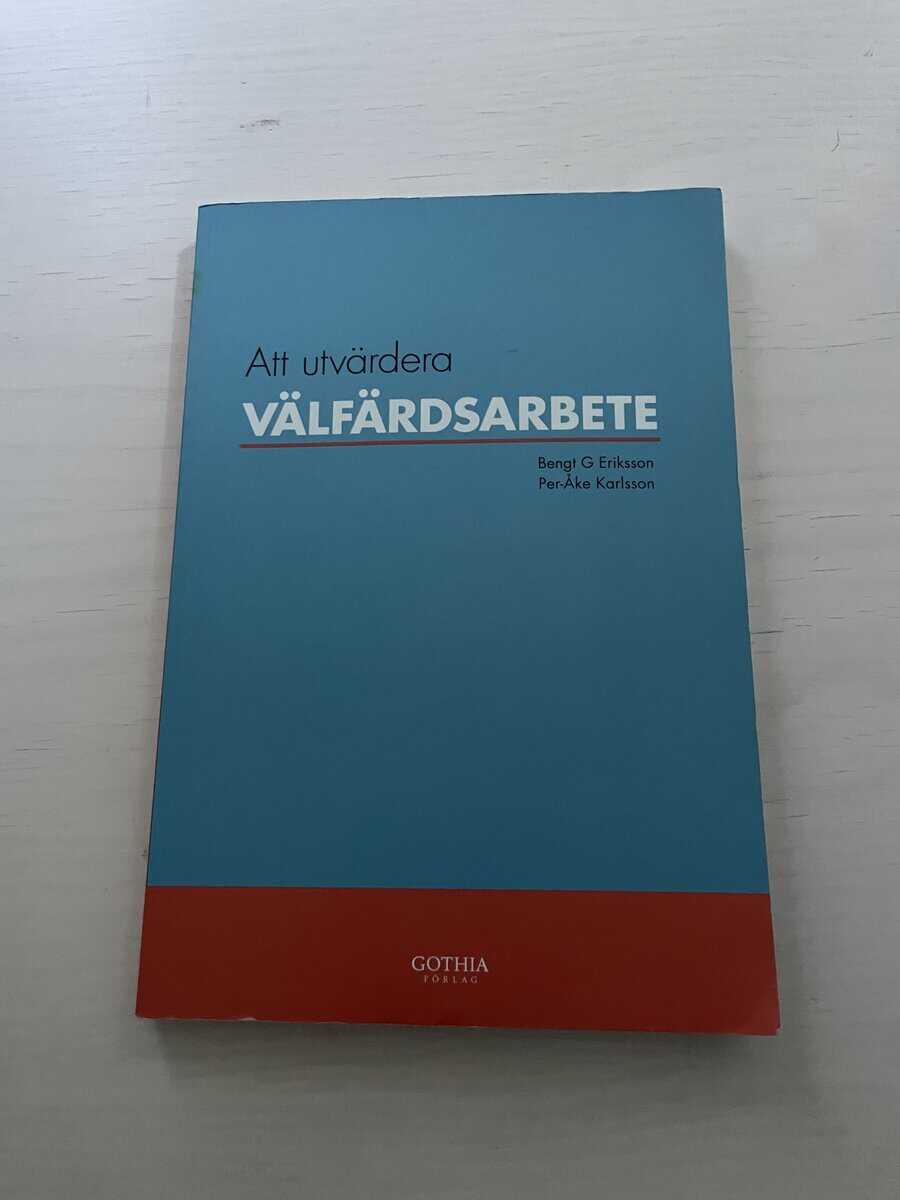 Bengt G. Eriksson : Att utvärdera välfärdsarbete