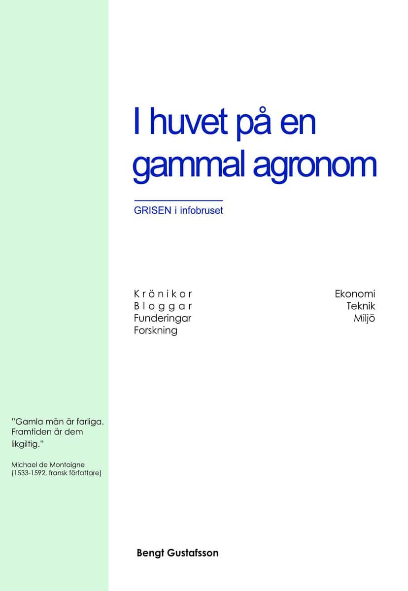 Bengt Gustafsson : I huvet på en gammal agronom