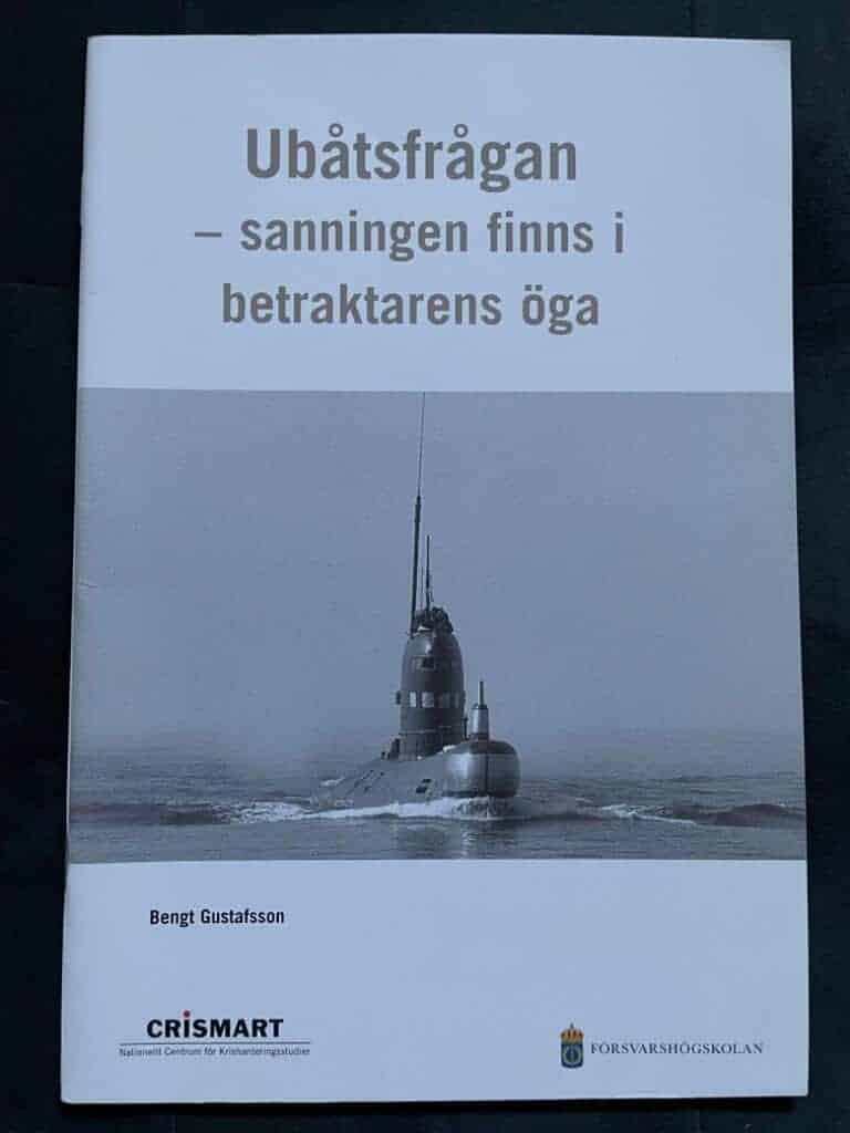 Bengt Gustafsson : Ubåtsfrågan - sanningen finns i betraktarens öga