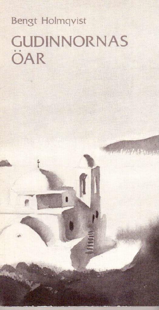 Bengt Holmqvist : Gudinnornas öar
