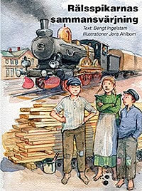 Bengt Ingelstam : Rälsspikarnas sammansvärjning