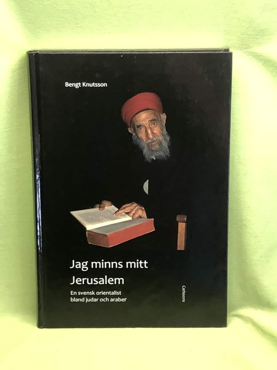 Bengt Knutsson : Jag minns mitt Jerusalem