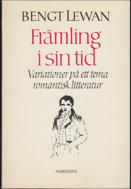 Bengt Lewan : Främling i sin tid