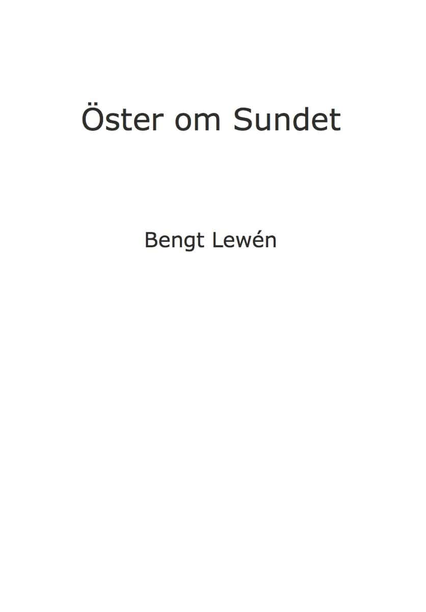 Bengt Lewén : Öster om Sundet