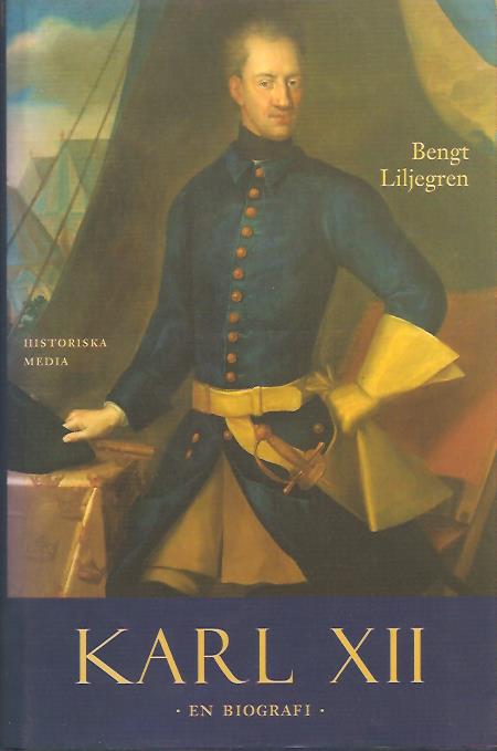 Bengt Liljegren : Karl XII