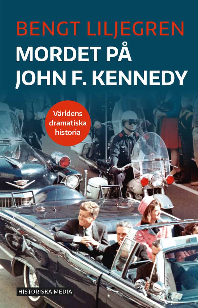Bengt Liljegren : Mordet på John F. Kennedy