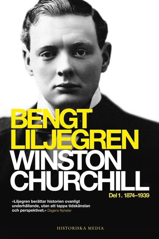 Bengt Liljegren : Winston Churchill. Del 1, 1874-1939