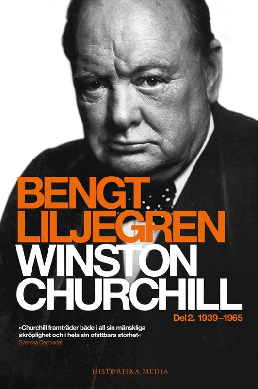 Bengt Liljegren : Winston Churchill. Del 2, 1939-1965