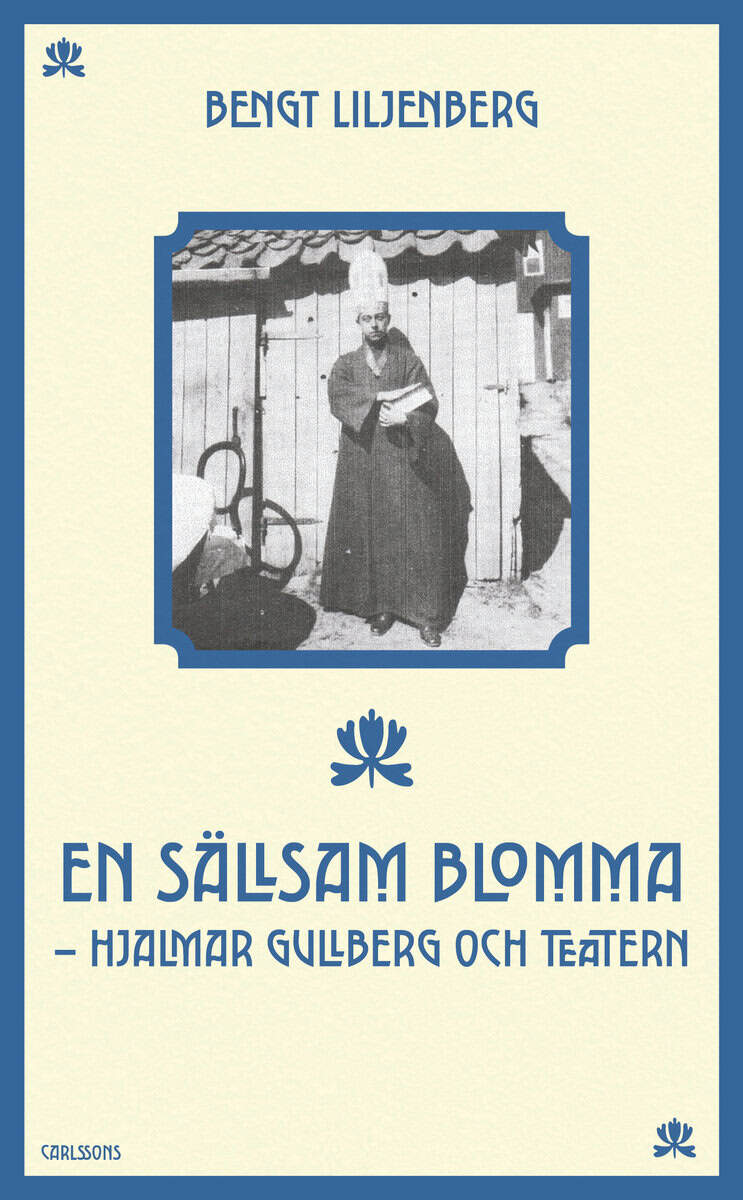Bengt Liljenberg : En sällsam blomma
