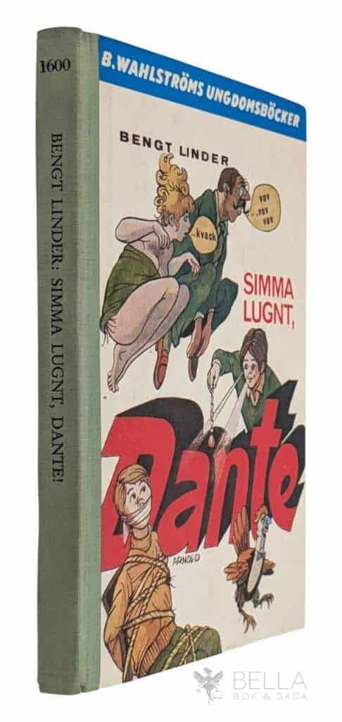 Bengt Linder : Simma lugnt, Dante