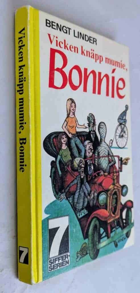 Bengt Linder : Vicken knäpp mumie, Bonnie