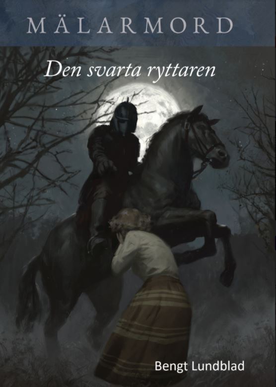 Bengt Lundblad : Den svarta ryttaren