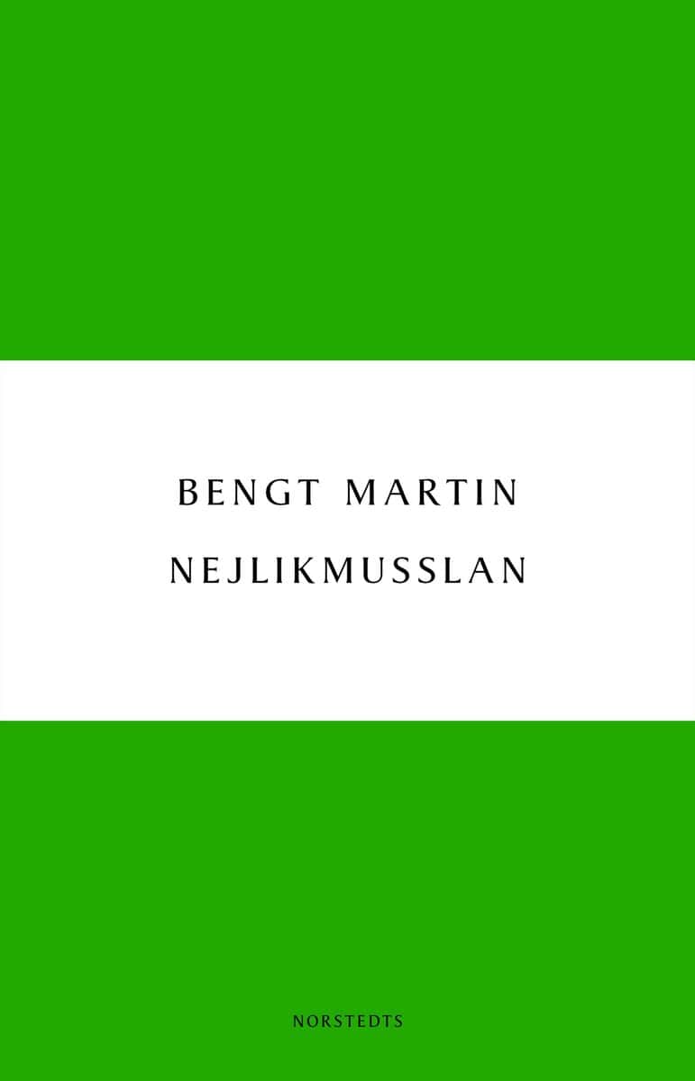 Bengt Martin : Nejlikmusslan