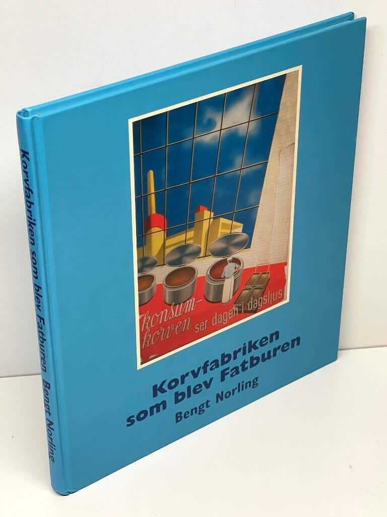 Bengt Norling : Korvfabriken som blev Fatburen