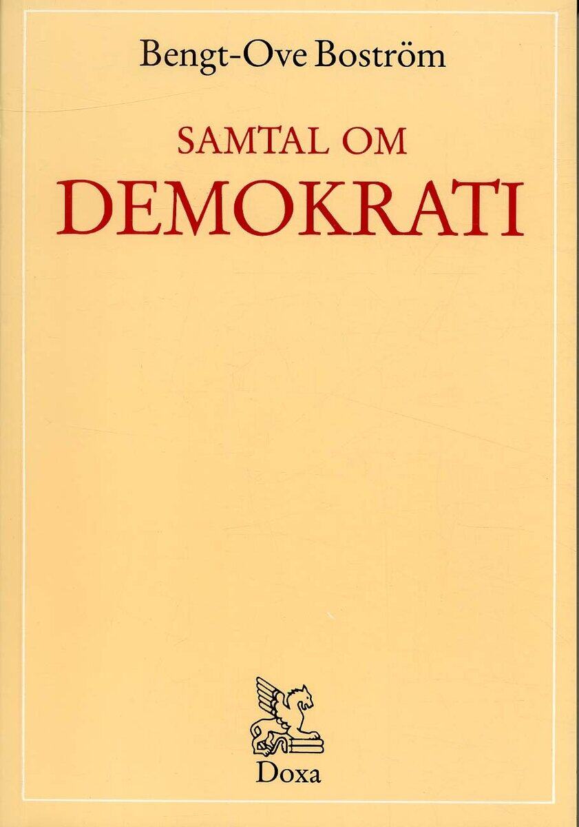 Bengt-Ove Boström : Samtal om demokrati