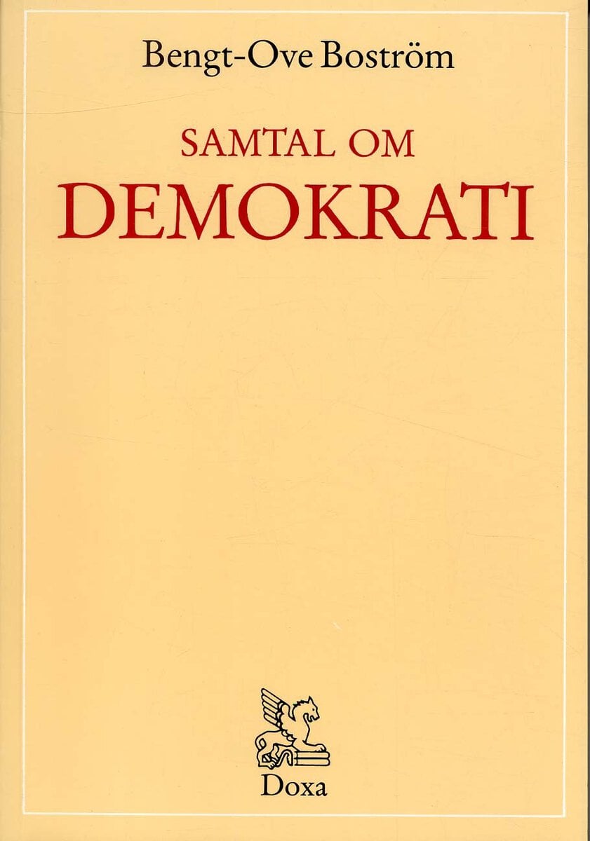 Bengt-Ove Boström : Samtal om demokrati