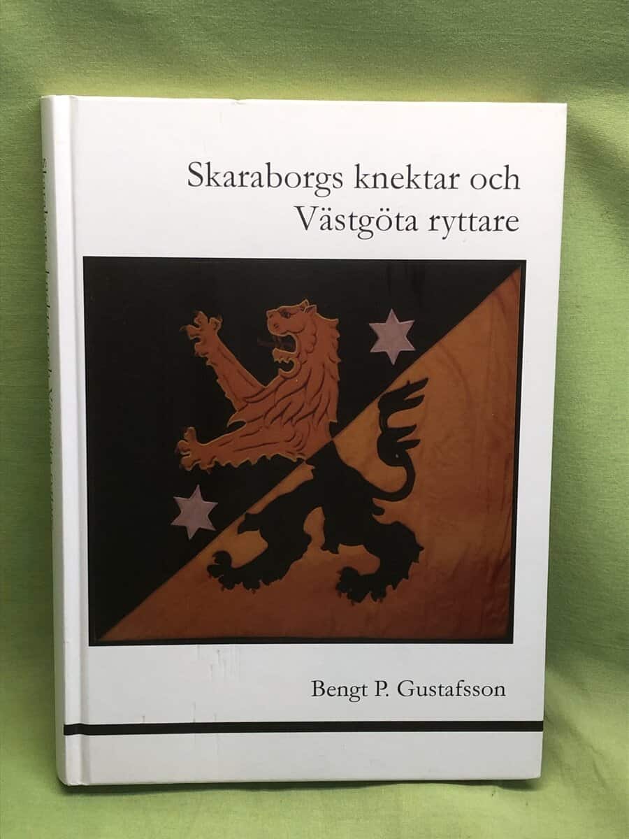 Bengt P. Gustafsson : Skaraborgs knektar och Västgöta ryttare