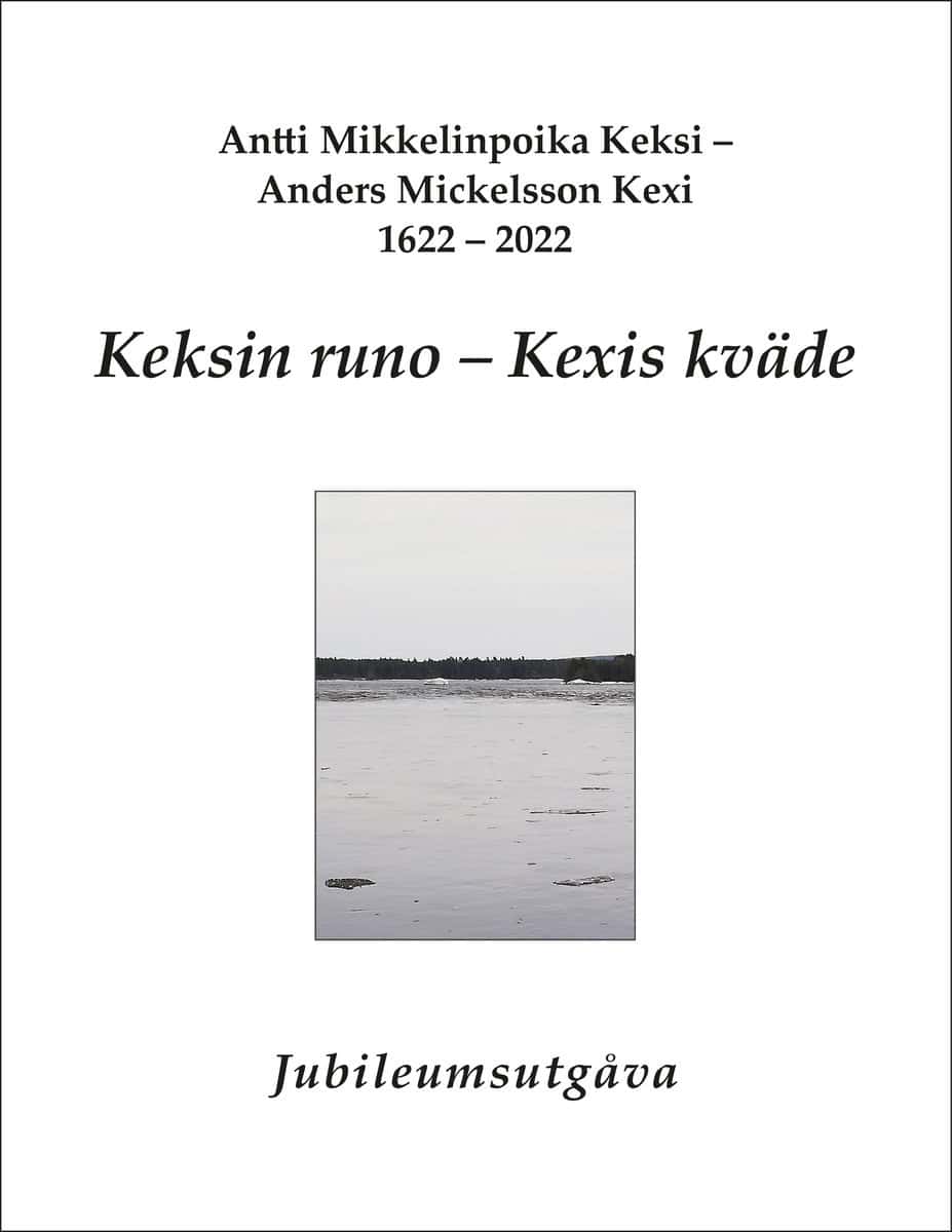 Bengt Pohjanen : Keksin runo ;  Kexis kväde