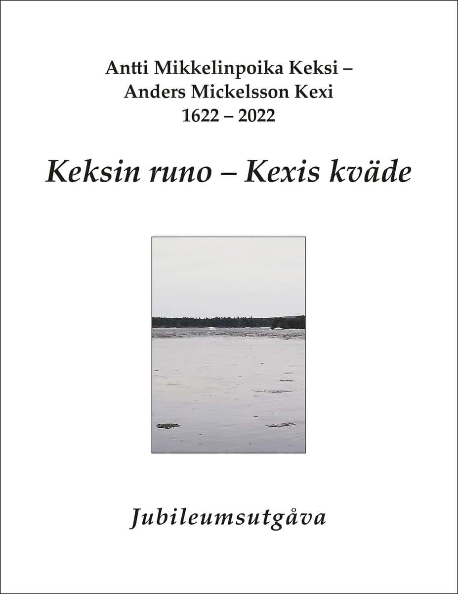 Bengt Pohjanen : Keksin runo ;  Kexis kväde