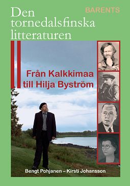 Bengt, Pohjanen ; Kirsti, Johansson : Den tornedalsfinska litteraturen II