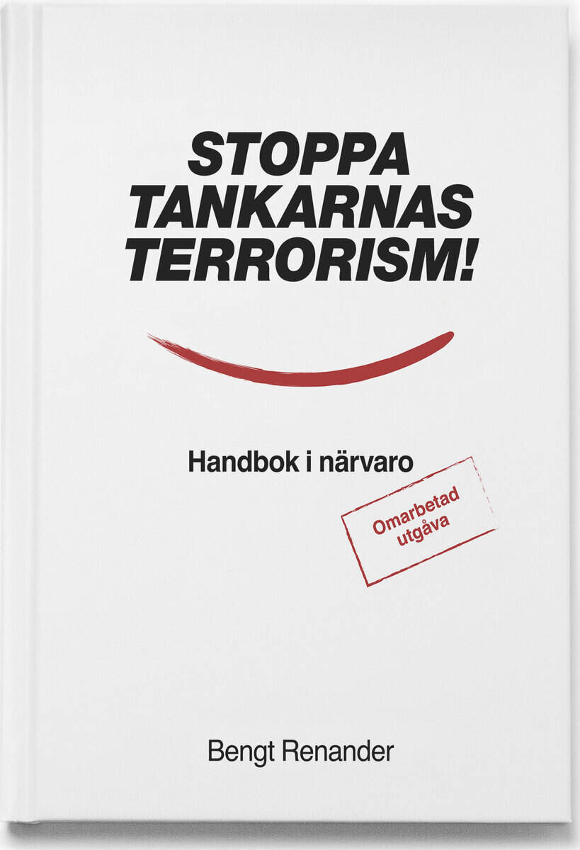 Bengt Renander : Stoppa tankarnas terrorism!