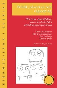 Bengt Sandin : Politik, påverkan och vägledning