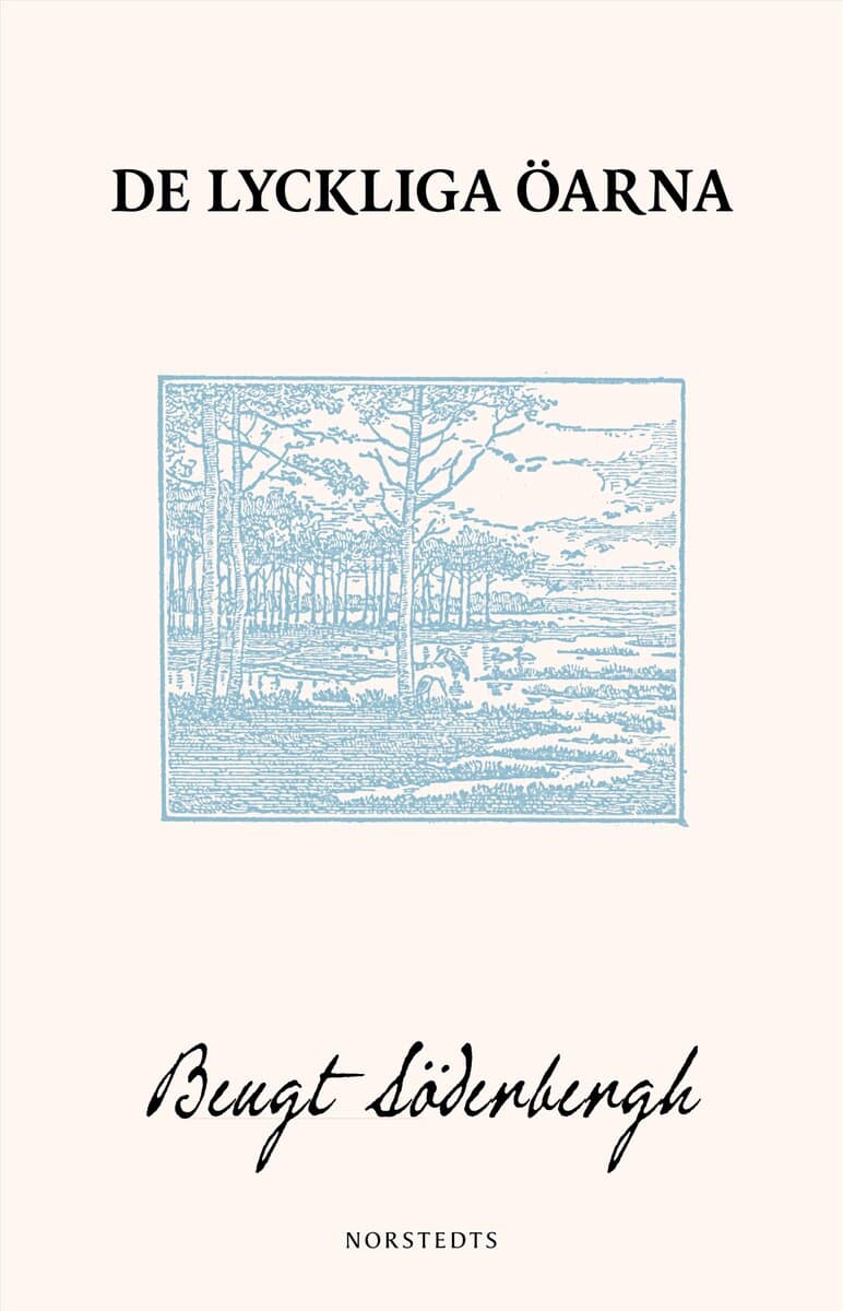 Bengt Söderbergh : De lyckliga öarna