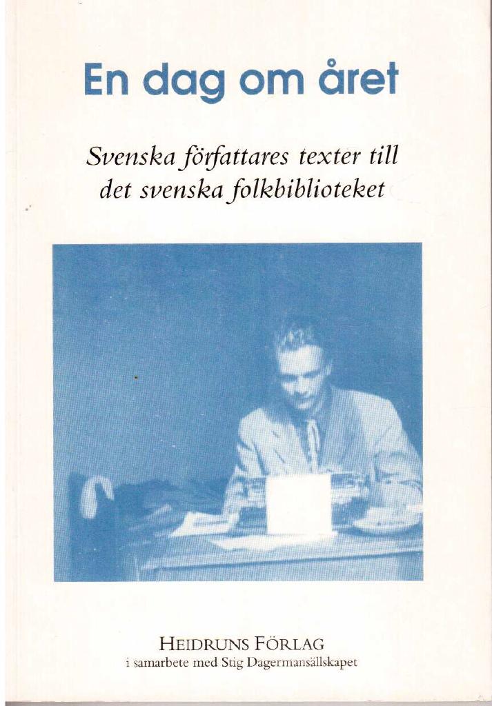Bengt Söderhäll : En dag om året. Svenska författares texter till det svenska folkbiblioteket
