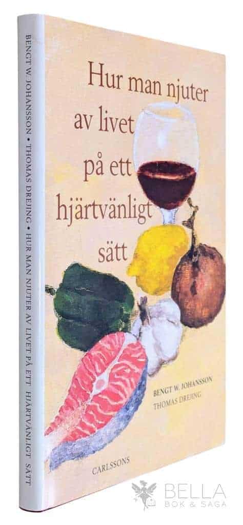 Bengt W Johansson ; Thomas Drejing : Hur man njuter av livet