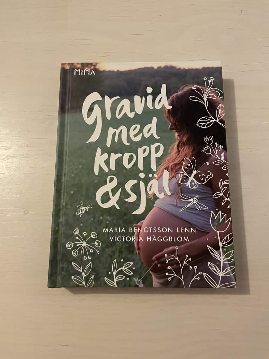 Bengtsson Lenn, Maria, Häggblom, Victoria : Gravid med kropp & själ
