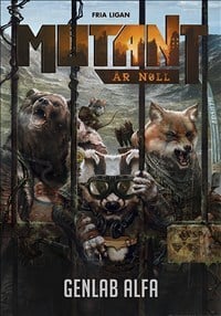 Bengtsson, Petter ; Härenstam, Tomas ; Kostulas, Kosta : Mutant: År noll. Genlab Alfa