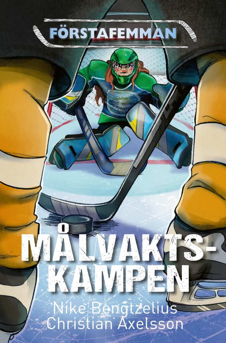 Bengtzelius, Nike ; Axelsson, Christian : Målvaktskampen