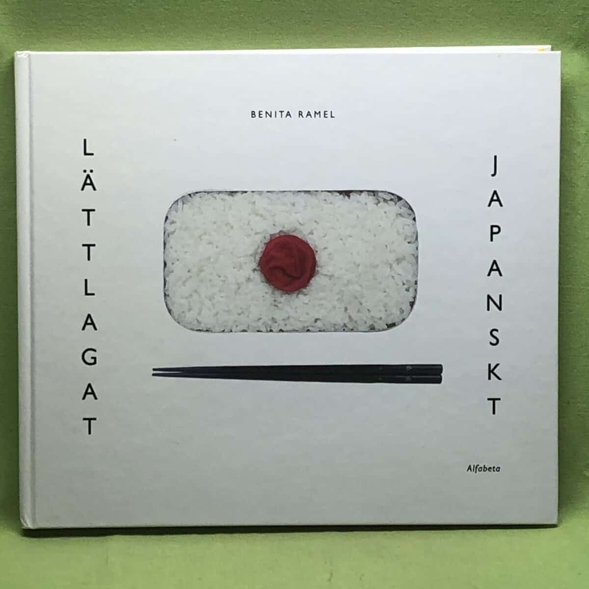 Benita Ramel : Lättlagat japanskt