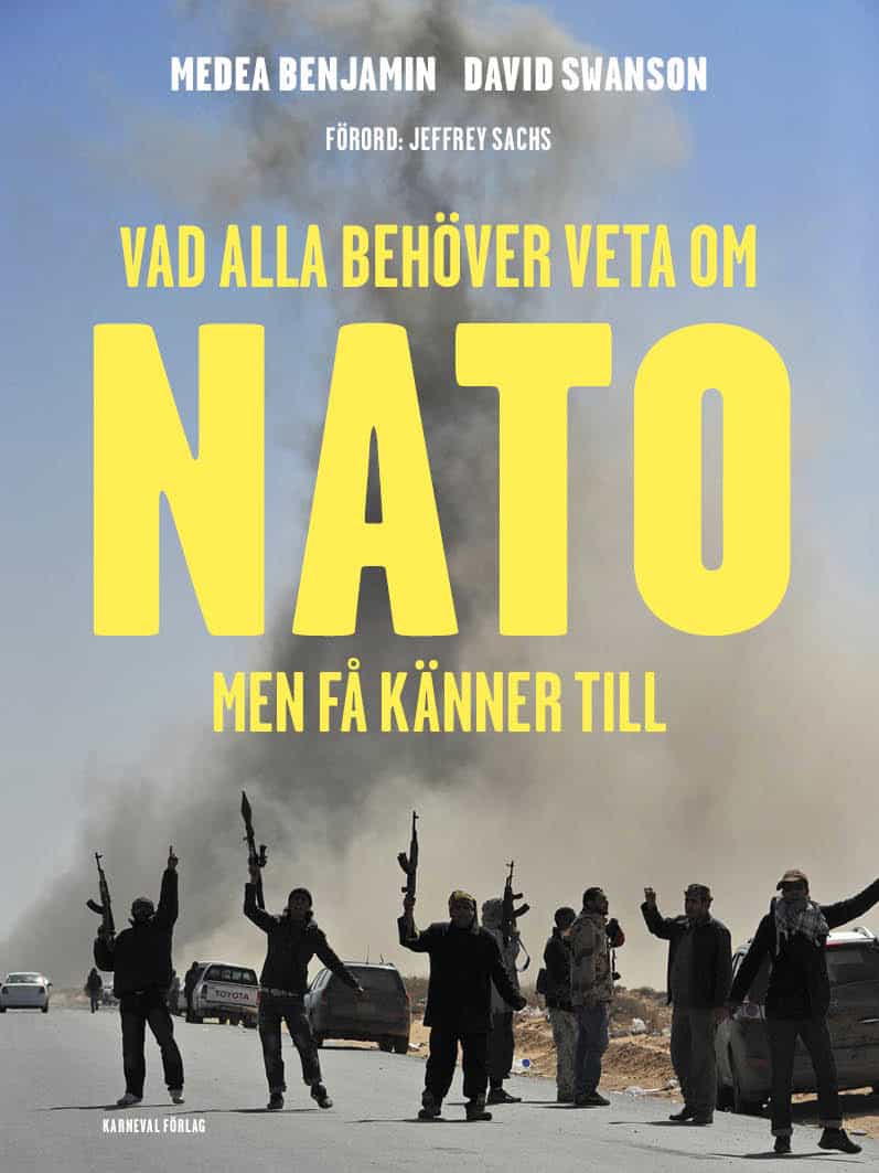Benjamin, Medea ; Swanson, David : Vad alla behöver veta om Nato men få känner till